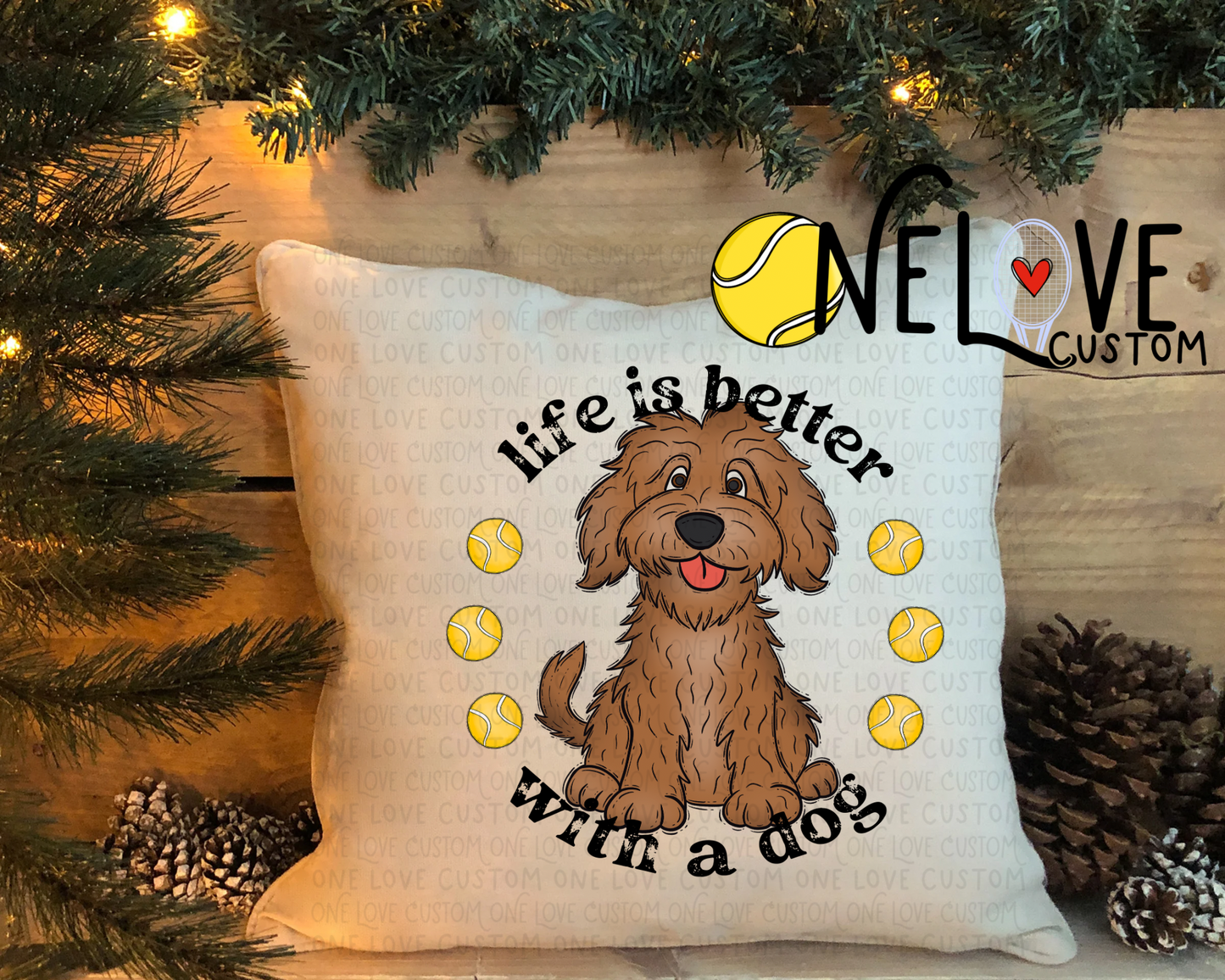 Life is Better With a Dog Pillow Cover 16" by 16"