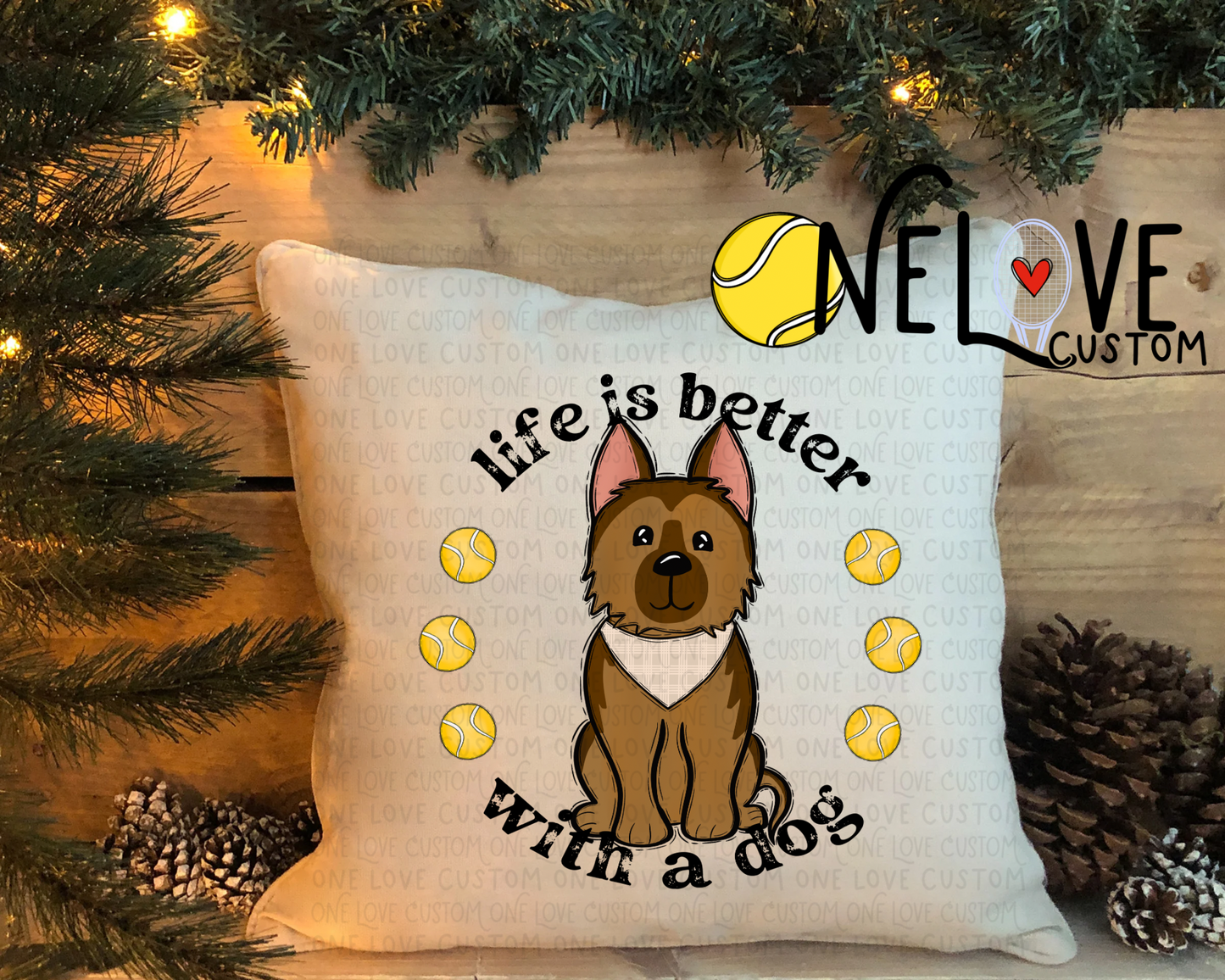 Life is Better With a Dog Pillow Cover 16" by 16"