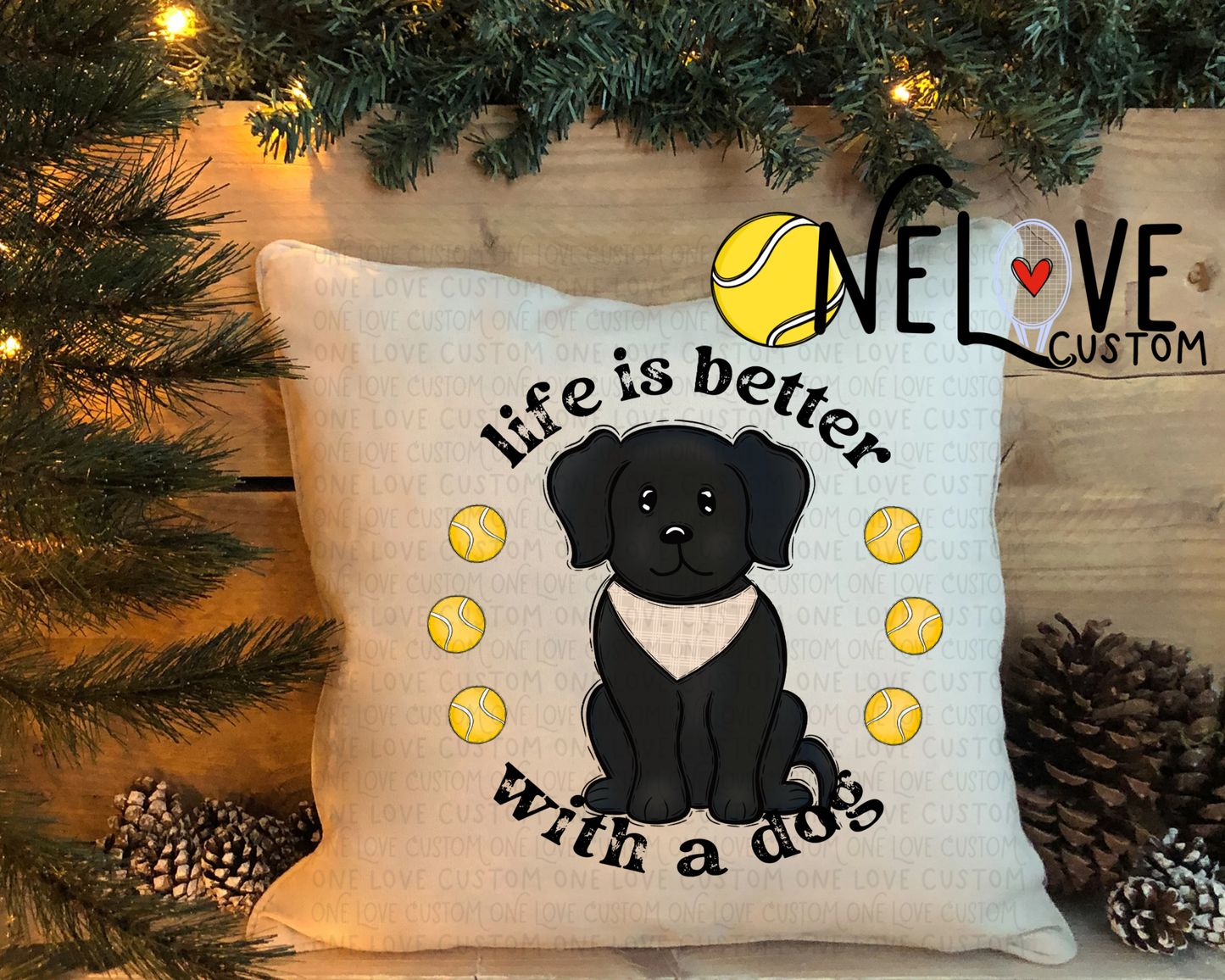 Life is Better With a Dog Pillow Cover 16" by 16"