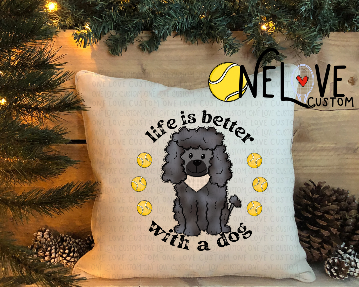 Life is Better With a Dog Pillow Cover 16" by 16"