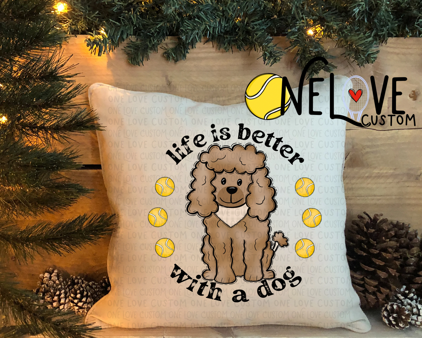 Life is Better With a Dog Pillow Cover 16" by 16"