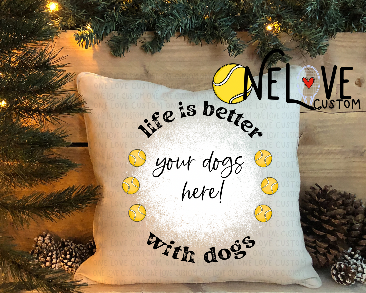 Life is Better With a Dog Pillow Cover  16" by 16"