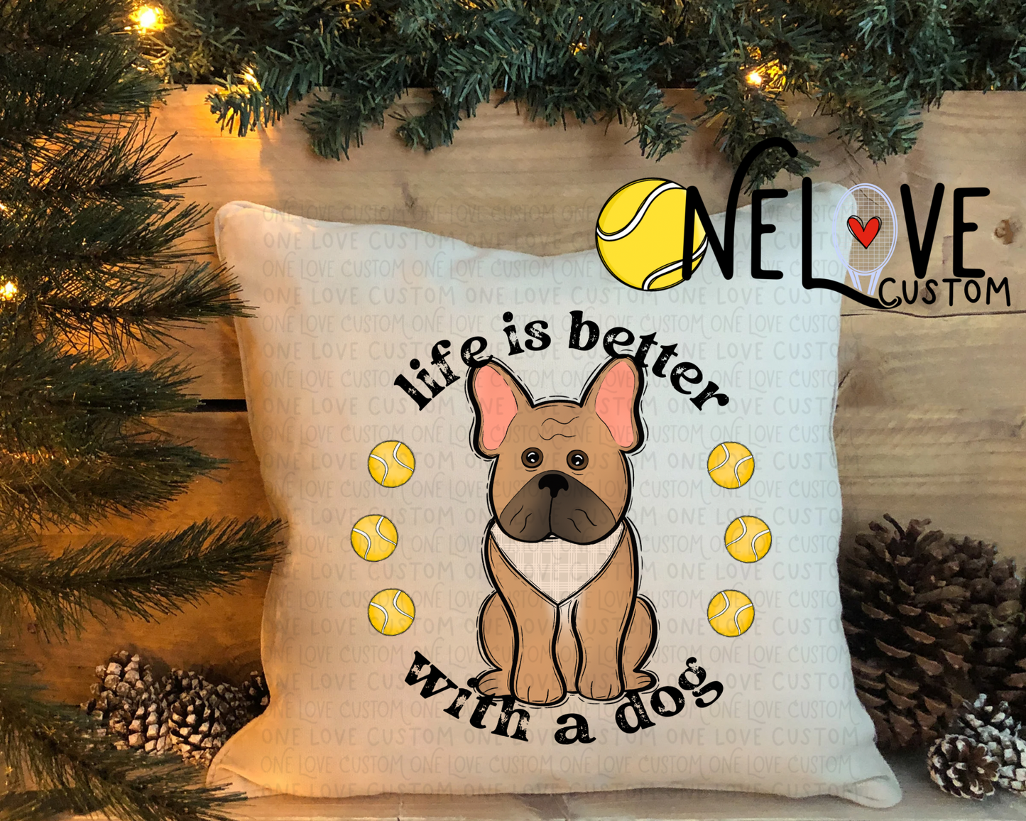 Life is Better With a Dog Pillow Cover  16" by 16"